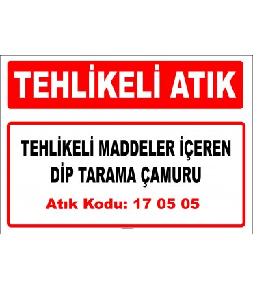 A 170505 - Tehlikeli maddeler içeren dip tarama çamuru