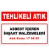 A 170605 - Asbest içeren inşaat malzemeleri