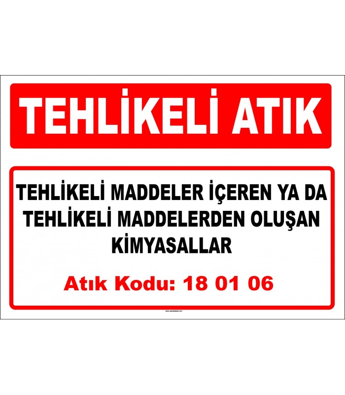 A 180106 - Tehlikeli maddeler içeren ya da tehlikeli maddelerden oluşan kimyasallar