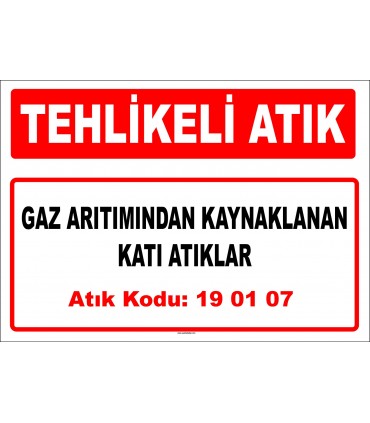 A 190107 - Gaz arıtımından kaynaklanan katı atıklar