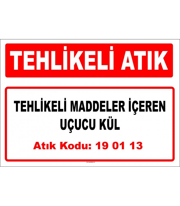 A 190113 - Tehlikeli maddeler içeren uçucu kül