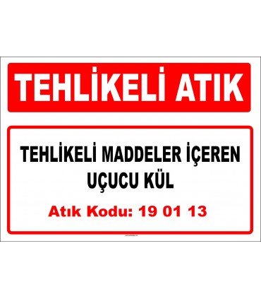 A 190113 - Tehlikeli maddeler içeren uçucu kül