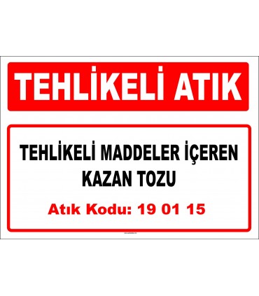 A 190115 - Tehlikeli maddeler içeren kazan tozu