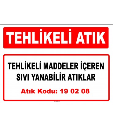 A 190208 - Tehlikeli maddeler içeren sıvı yanabilir atıklar