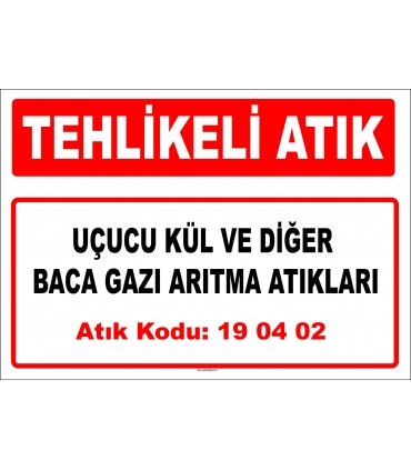A 190402 - Uçucu kül ve diğer baca gazı arıtma atıkları