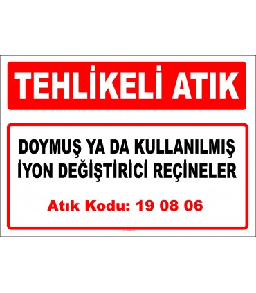A 190806 - Doymuş ya da kullanılmış iyon değiştirici reçineler