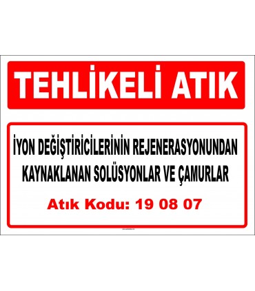 A 190807 - İyon değiştiricilerinin rejenerasyonundan kaynaklanan solüsyonlar ve çamurlar