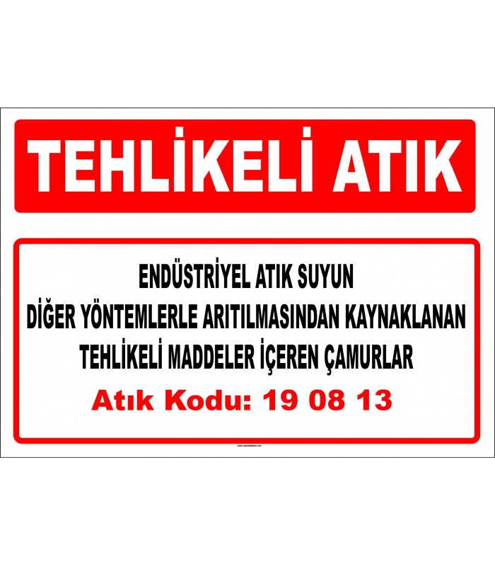 A 190813 - Endüstriyel atık suyun diğer yöntemlerle arıtılmasından kaynaklanan tehlikeli maddeler içeren çamurlar