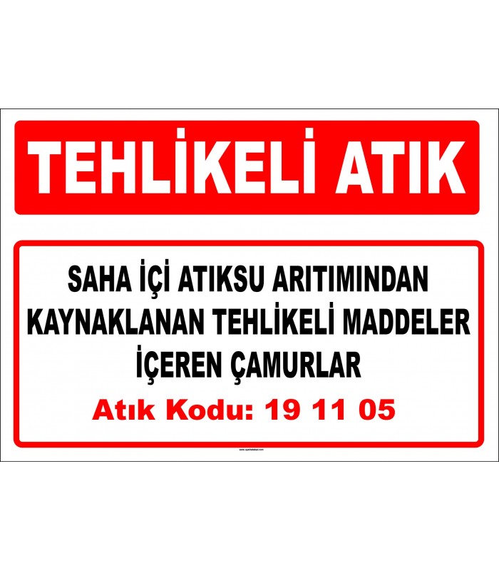 A 191105 - Saha içi atıksu arıtımından kaynaklanan tehlikeli maddeler içeren çamurlar