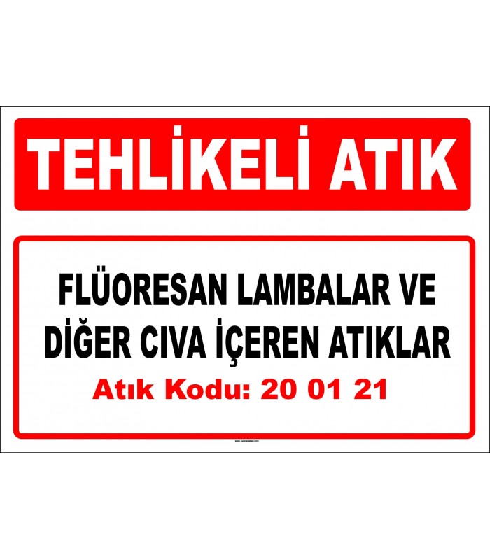 A 200121 - Flüoresan lambalar ve diğer cıva içeren atıklar