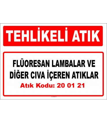 A 200121 - Flüoresan lambalar ve diğer cıva içeren atıklar