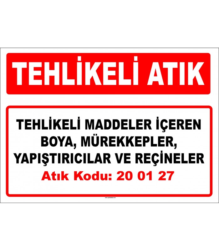 A 200127 - Tehlikeli maddeler içeren boya, mürekkepler, yapıştırıcılar ve reçineler