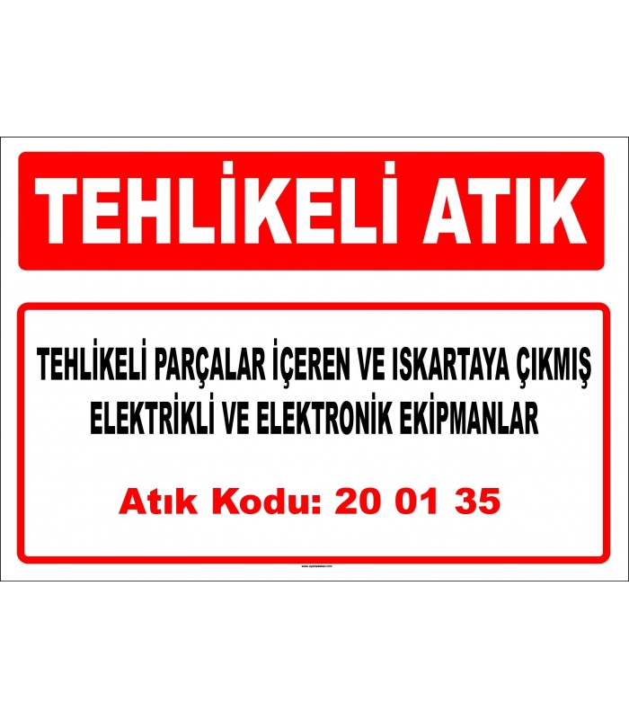 A 200135 - 20 01 21 ve 20 01 23 dışındaki tehlikeli parçalar içeren ve ıskartaya çıkmış elektrikli ve elektronik ekipmanlar
