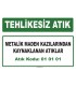 A 010101 - Metalik maden kazılarından kaynaklanan atıklar