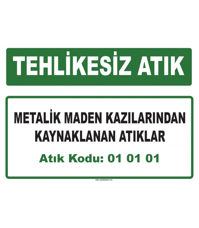 A 010101 - Metalik maden kazılarından kaynaklanan atıklar