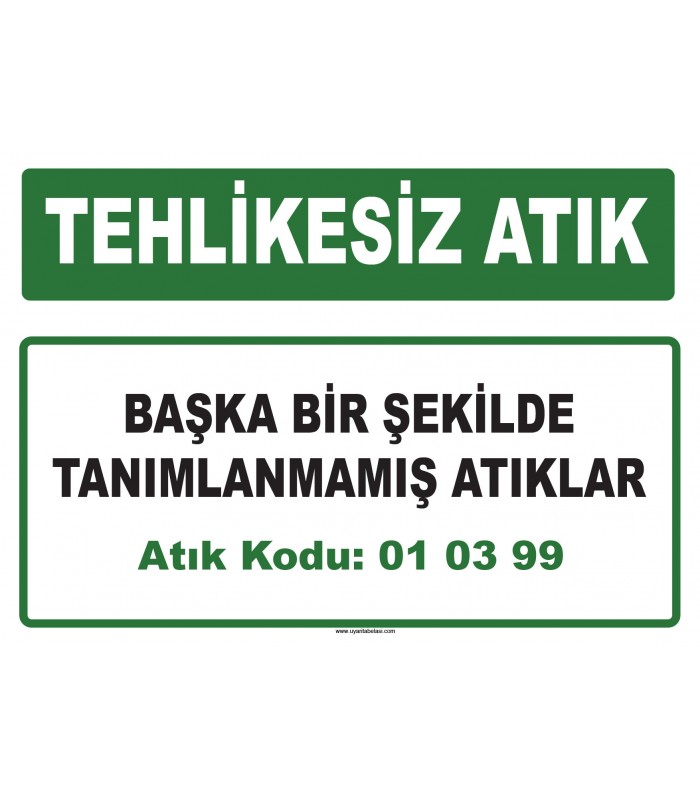 A 010399 - Başka bir şekilde tanımlanmamış atıklar