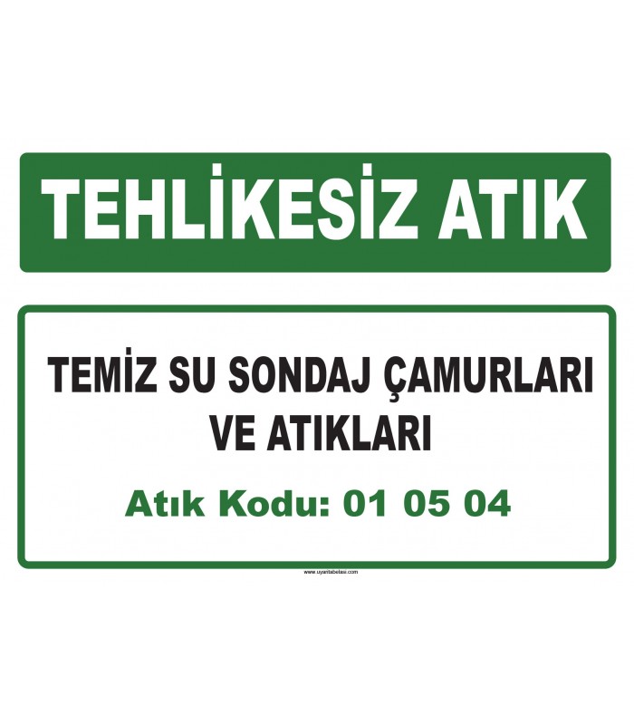 A 010504 - Temizsu sondaj çamurları ve atıkları