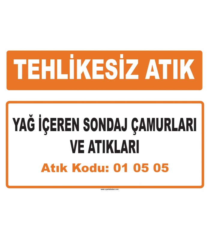 MA 010505 - Yağ içeren sondaj çamurları ve atıkları