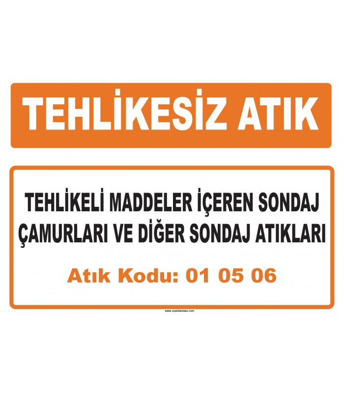 MA 010506 - Tehlikeli maddeler içeren sondaj çamurları ve diğer sondaj atıkları