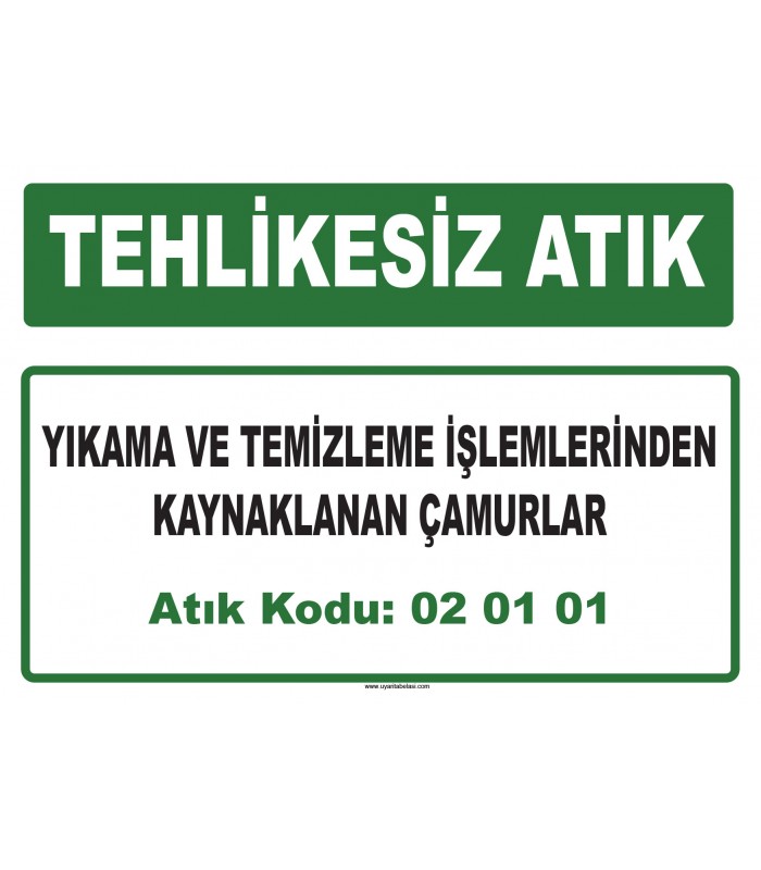 A 020101 - Yıkama ve temizleme işlemlerinden kaynaklanan çamurlar