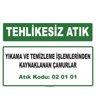 A 020101 - Yıkama ve temizleme işlemlerinden kaynaklanan çamurlar
