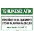 A 020203 - Tüketime ya da işlenmeye uygun olmayan maddeler