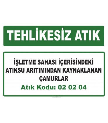 A 020204 - İşletme sahası içerisindeki atık su arıtımından kaynaklanan çamurlar