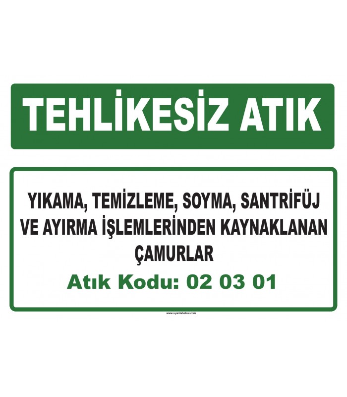 A 020301 - Yıkama, temizleme, soyma, santrifüj ve ayırma işlemlerinden kaynaklanan çamurlar