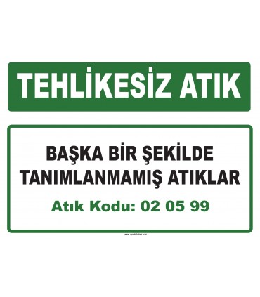 A 020599 - Başka bir şekilde tanımlanmamış atıklar