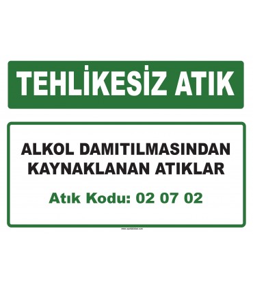 A 020702 - Alkol damıtılmasından kaynaklanan atıklar