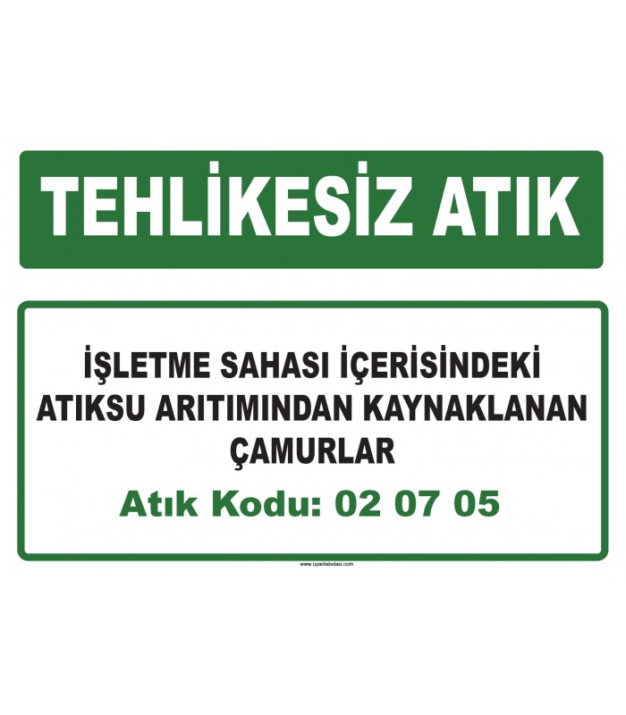 A 020705 - İşletme sahası içerisindeki atıksu arıtımından kaynaklanan çamurlar