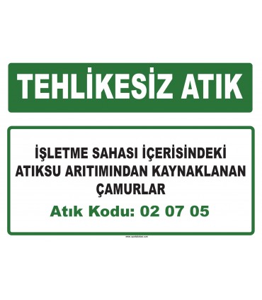 A 020705 - İşletme sahası içerisindeki atıksu arıtımından kaynaklanan çamurlar