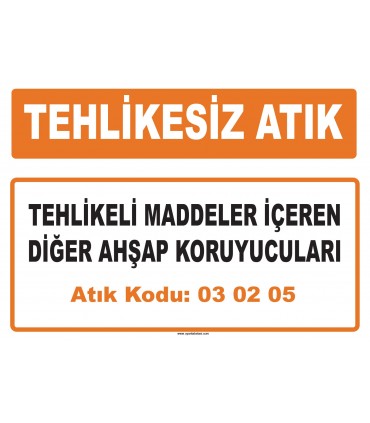 MA 030205 - Tehlikeli maddeler içeren diğer ahşap koruyucuları