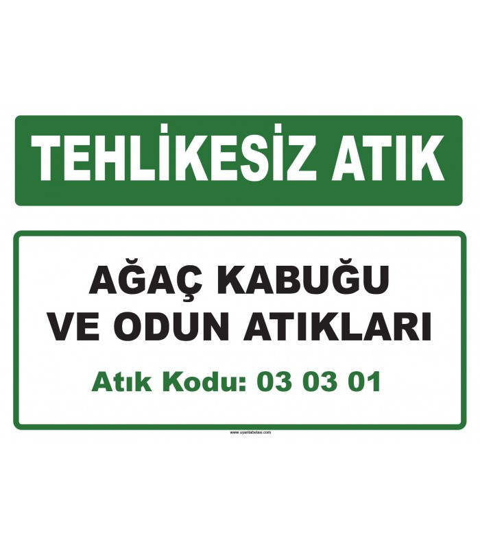 A 030301 - Ağaç kabuğu ve odun atıkları