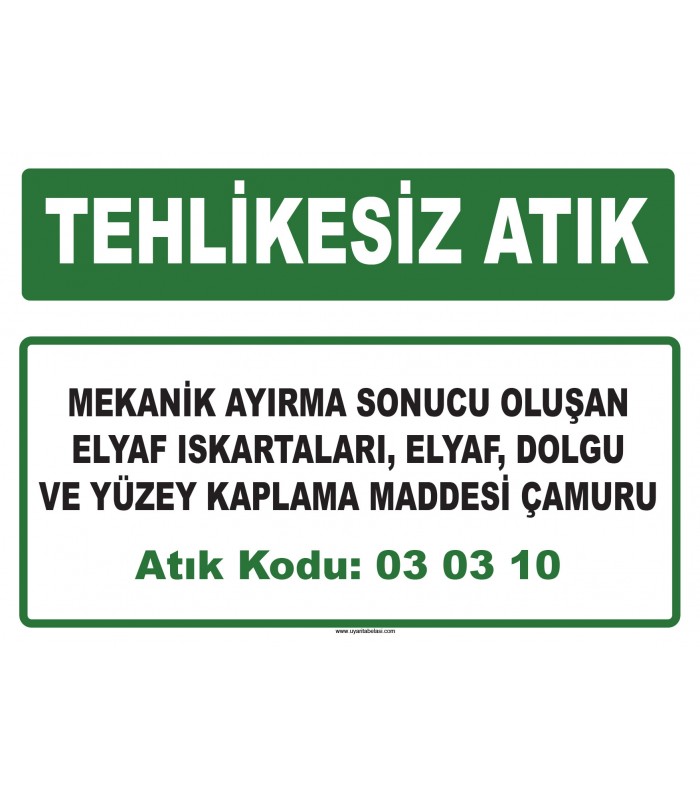 A 030310 - Mekanik ayırma sonucu oluşan elyaf ıskartaları, elyaf, dolgu ve yüzey kaplama maddesi çamuru