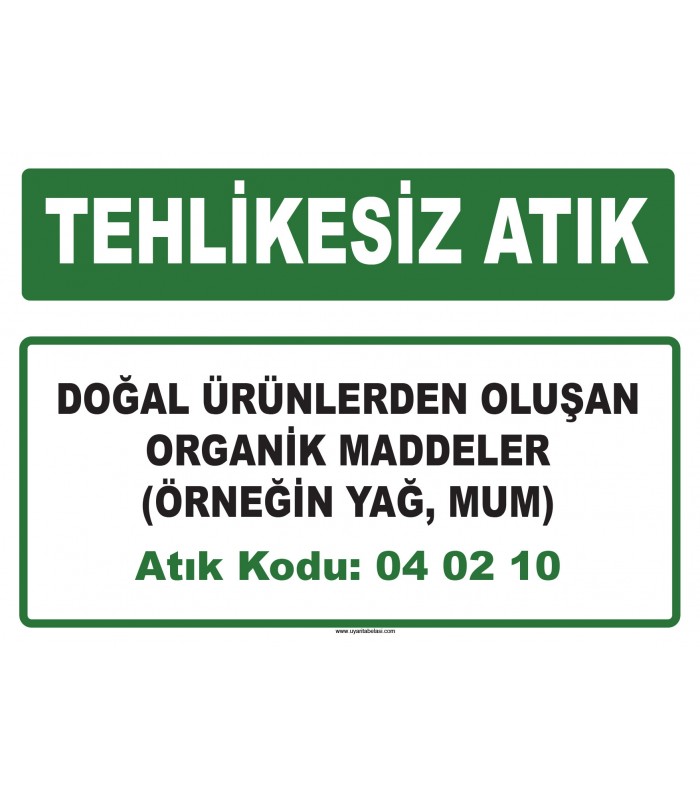 A 040210 - Doğal ürünlerden oluşan organik maddeler (örneğin yağ, mum)