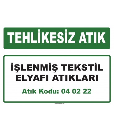 A 040222 - İşlenmiş tekstil elyafı atıkları