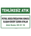 A050116 - Petrol desülfürizasyonu sonucu oluşan kükürt içeren atıklar