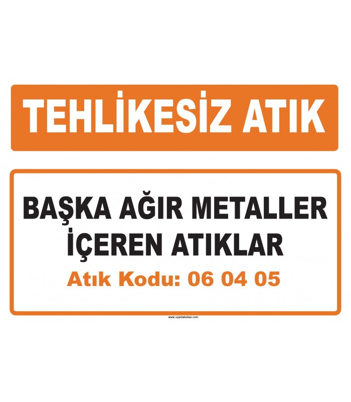 MA 060405 - Başka ağır metaller içeren atıklar