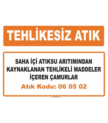 MA 060502 - Saha içi atıksu arıtımından kaynaklanan tehlikeli maddeler içeren çamurlar
