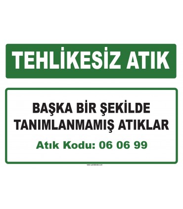 A 060699 - Başka bir şekilde tanımlanmamış atıklar