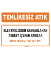 MA060701 - Elektrolizden kaynaklanan asbest içeren atıklar