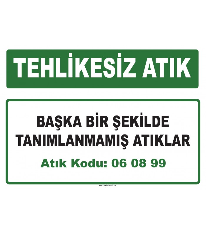 A 060899 - Başka bir şekilde tanımlanmamış atıklar