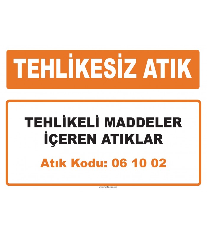 MA 061002 - Tehlikeli maddeler içeren atıklar