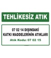 A070215 - 07 02 14 dışındaki katkı maddelerinin atıkları