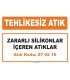 MA 070216 - Zararlı silikonlar içeren atıklar