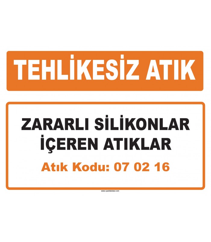 MA 070216 - Zararlı silikonlar içeren atıklar