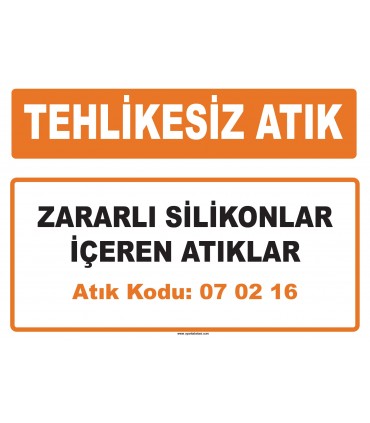MA 070216 - Zararlı silikonlar içeren atıklar