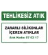A 070217 - 07 02 16 dışında zararlı silikon içeren atıklar