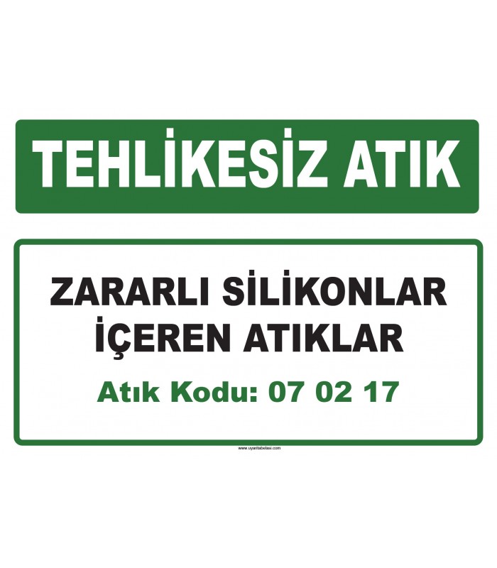 A 070217 - 07 02 16 dışında zararlı silikon içeren atıklar